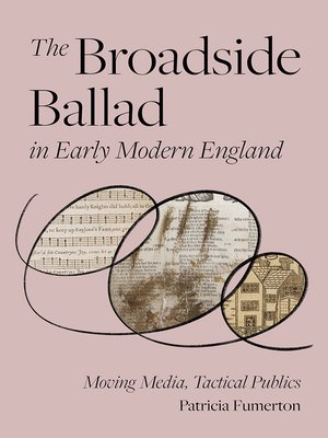 cover image of The Broadside Ballad in Early Modern England